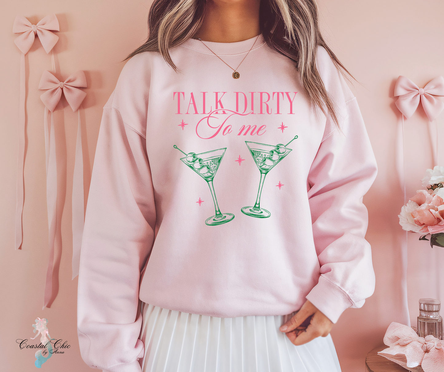 Talk Dirty To Me Martini Sweatshirt