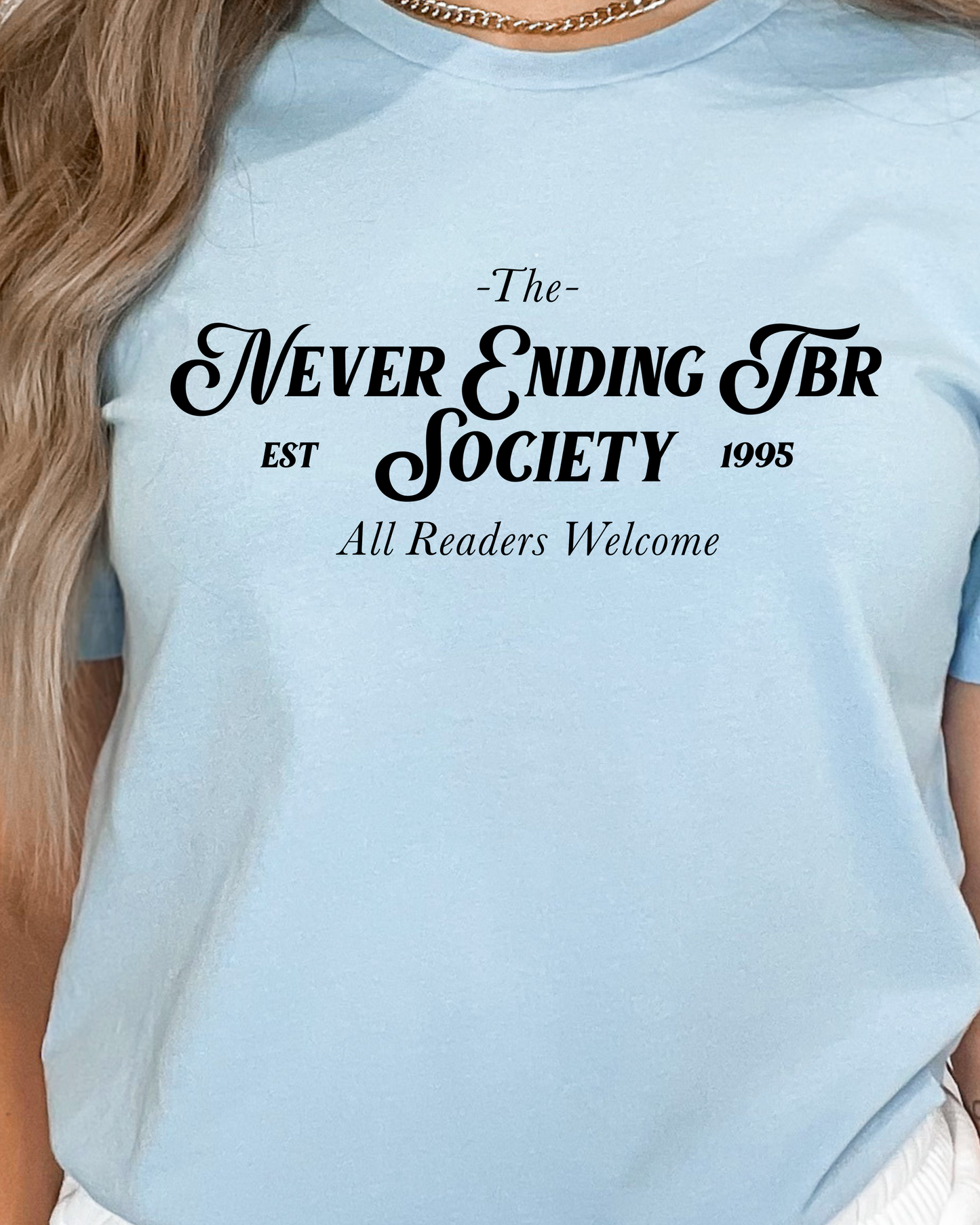 The Never Ending TBR Society Tshirt