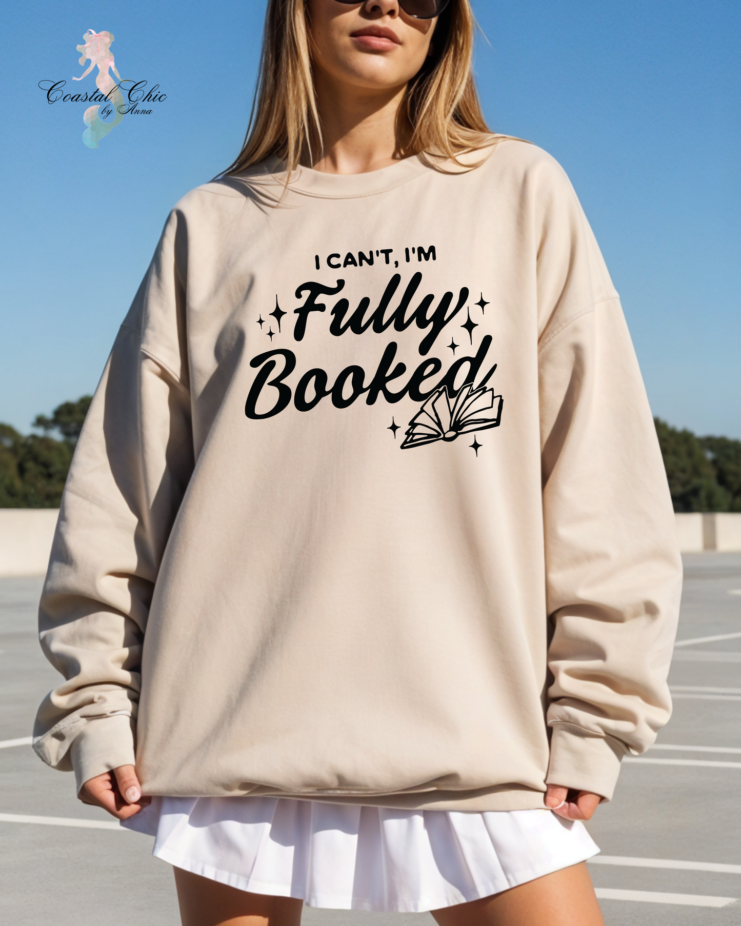 I Can't, I'm Fully Booked Sweatshirt