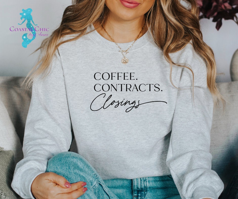 Coffee Contracts Closings Sweatshirt