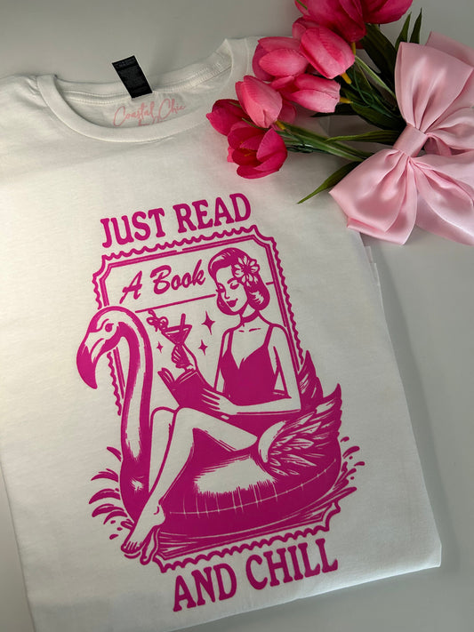 Just Read A Book and Chill T-shirt