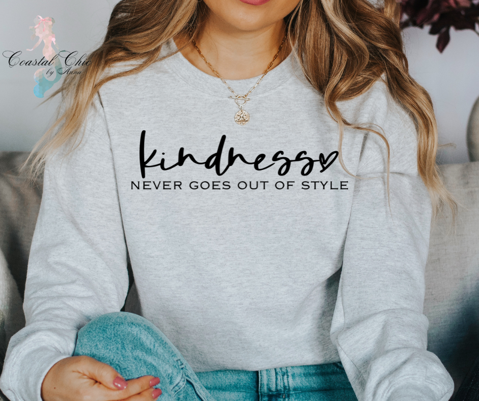 Kindness Never Goes Out Of Style