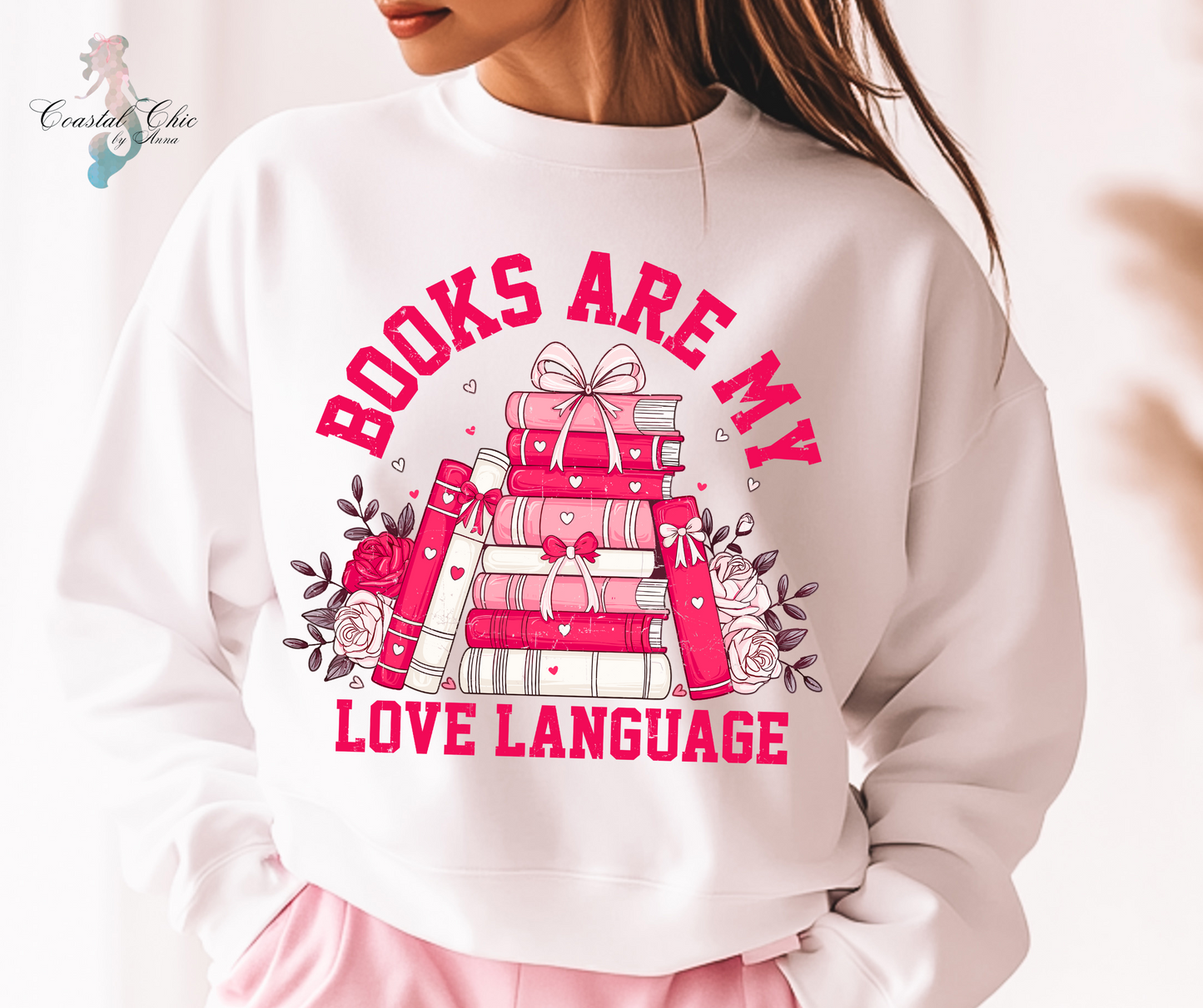 Books Are My Love Language Sweatshirt