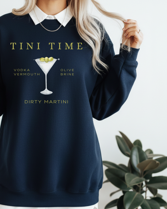 Tini Time Dirty Martini Sweatshirt
