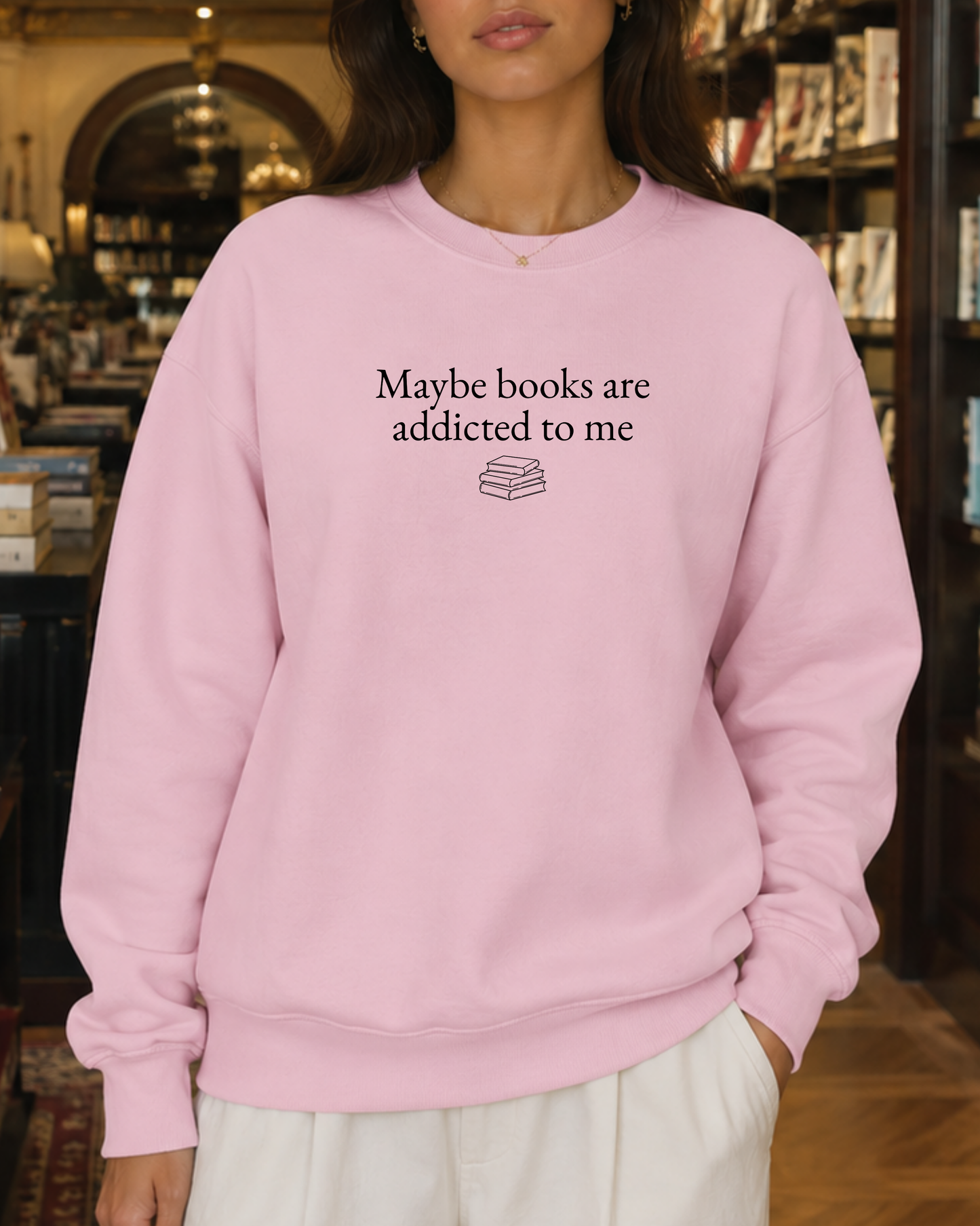 Maybe books are addicted to me
