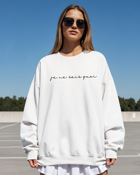 Je Ne Sais Quoi Sweatshirt