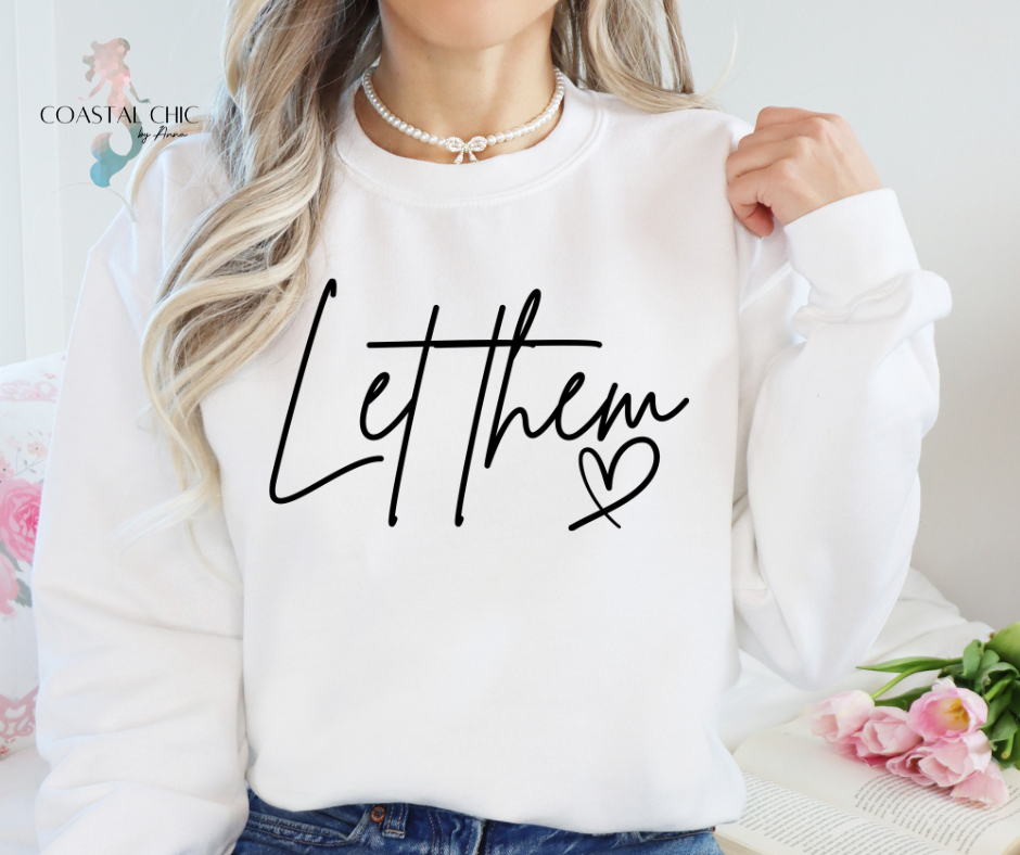 Let Them Sweatshirt