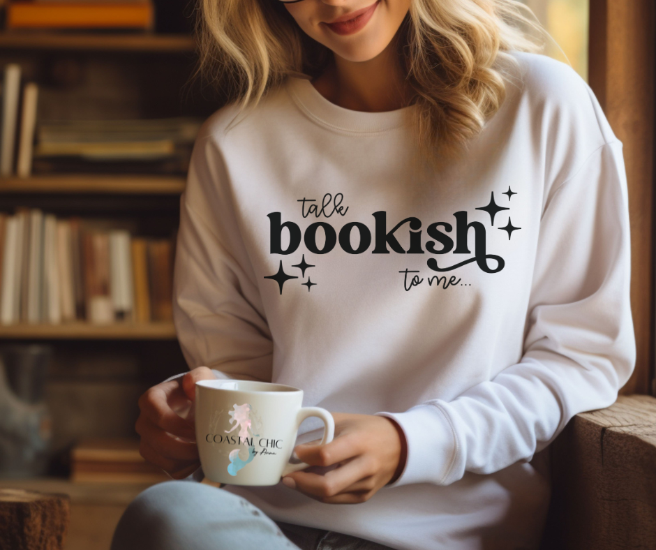 Talk Bookish To Me Sweatshirt