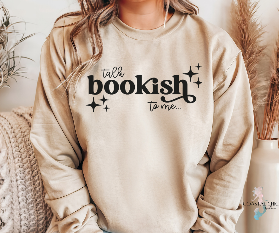 Talk Bookish To Me Sweatshirt