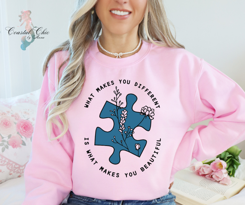 What Makes You Different Is What Makes You Beautiful Sweatshirt, Autism Awareness Sweatshirt