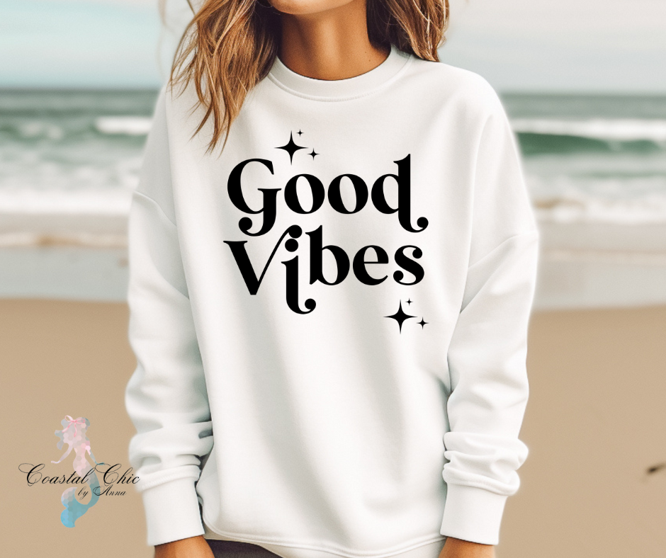 Good Vibes Sweatshirt, Good Vibes shirt, Positivity shirt, motivational shirt, manifestation shirt, Self care shirt, trendy women sweatshirt