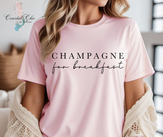 Champage For Breakfast T-shirt