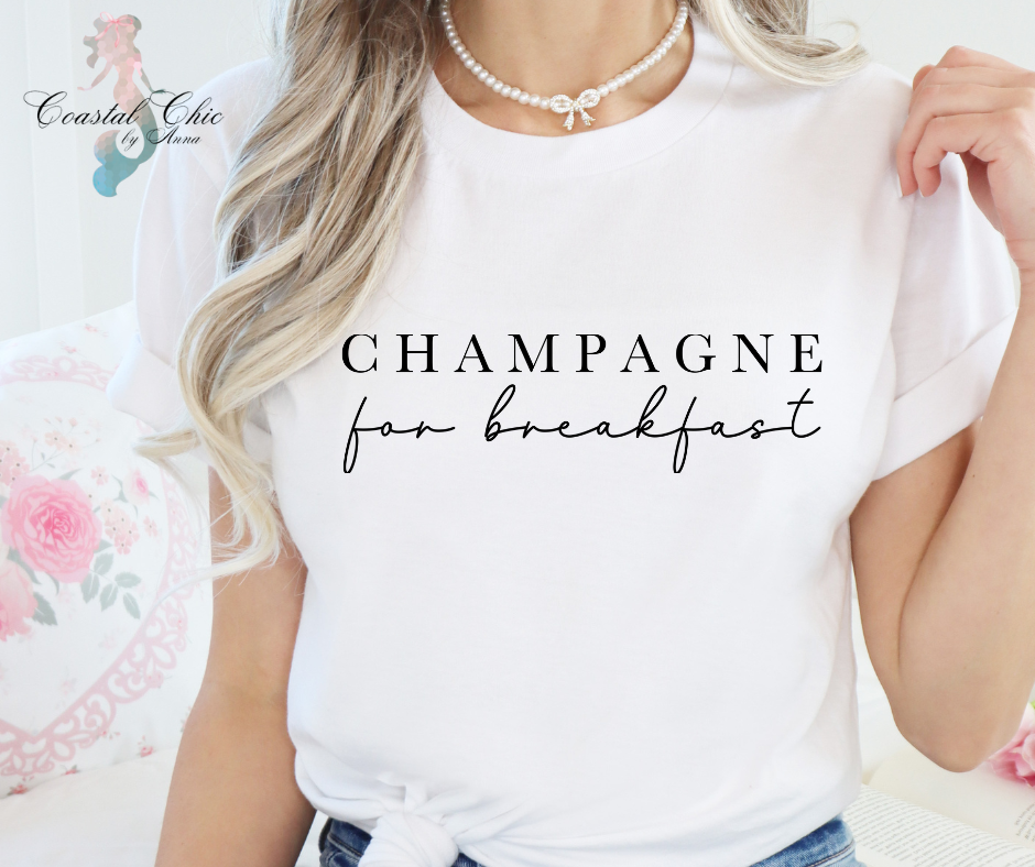 Champage For Breakfast T-shirt