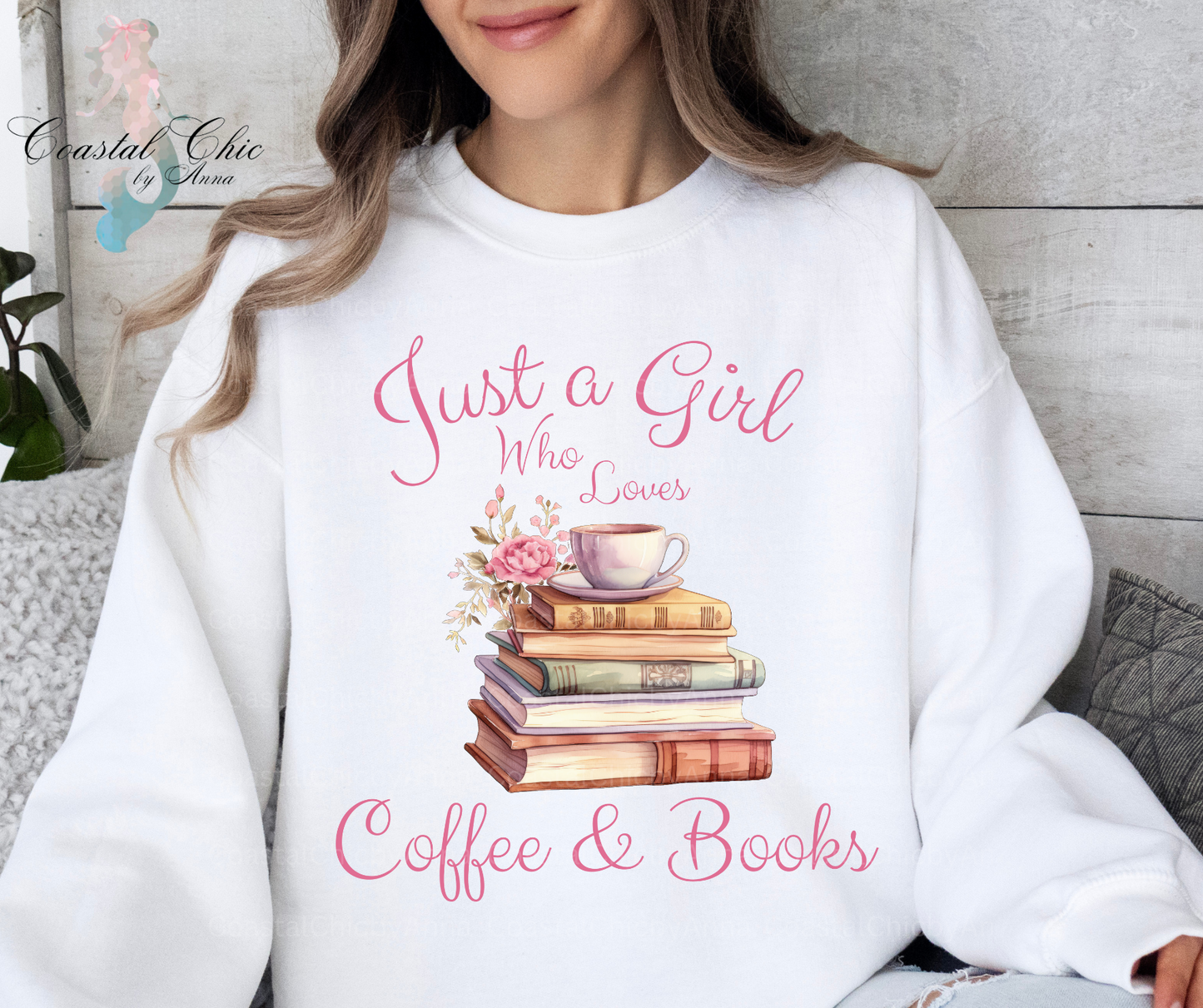 Just a Girl Who Loves Coffee and Books Sweatshirt