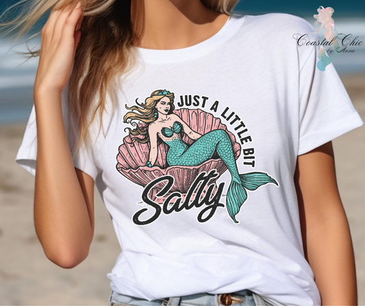 Just a Little Bit Salty T-shirt, Mermaid T-shirt