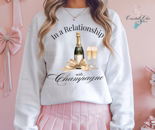 In a Relationship with Champagne Sweatshirt