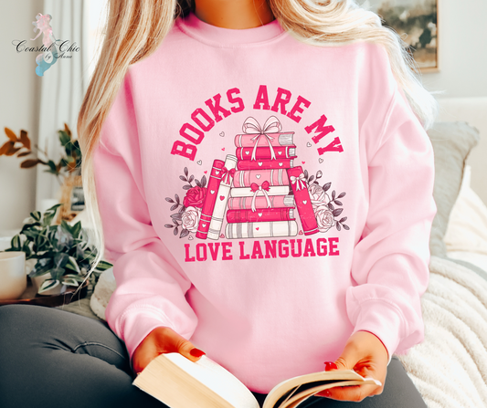 Books Are My Love Language Sweatshirt