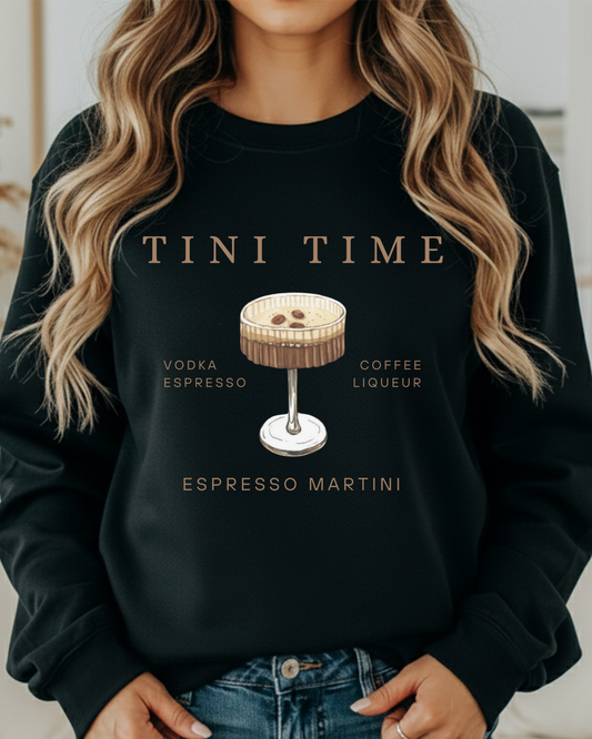 Tini Time Espresso Martini Sweatshirt