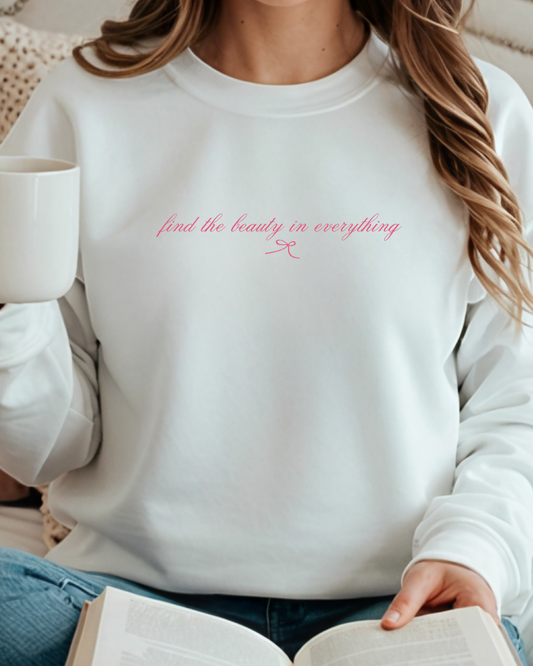 Find the beauty in everything