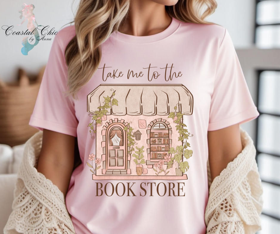 Take Me To The Bookstore Tshirt