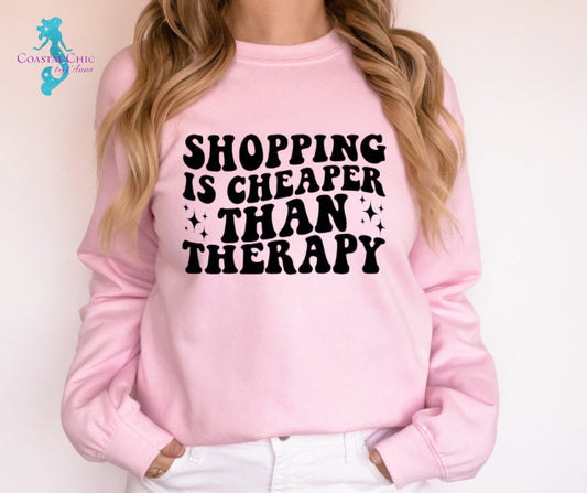 Shopping Is Cheaper Than Therapy Shirt, Shop-a-holic, Professional Shopper shirt, Retail Therapy, Sarcastic, Gift for Her, Gift for Shopper