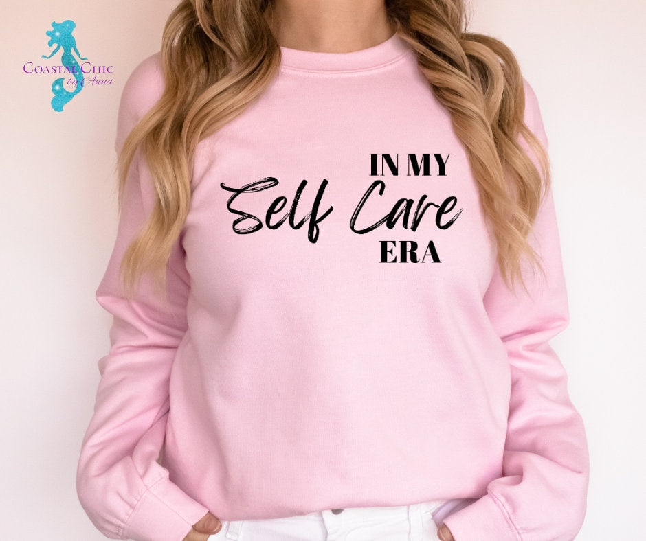 In My Self Care Era, Self Care shirt, self love shirt, self care era, mental health shirt, gift for her, strong woman shirt, therapy shirt